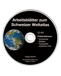 CD602 - Gruppenarbeit Geografie "Arbeitsblätter zum Schweizer Weltatlas"